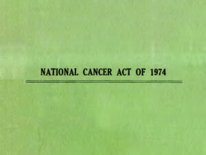 The National Cancer Act of 1974: Expanding “Comprehensive”