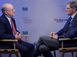 Hait and Libutti in conversation; Rutgers Cancer Institute founder and its current director talk history
