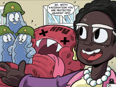 Problem: Misinformation and stigma prevent uptake of HPV vaccines and screening. Solution: A comic book