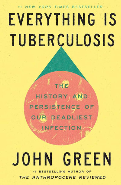 Everything Is Tuberculosis