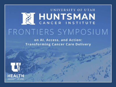 Huntsman to host Frontiers Symposium on using AI to transform cancer care delivery